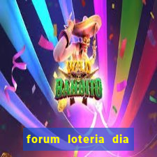 forum loteria dia de sorte